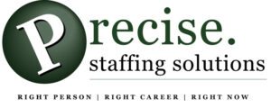 Precise Staffing Solutions – Right Person, Right Career, Right Now